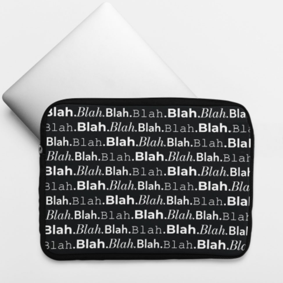 Blah Blah Laptop Sleeve